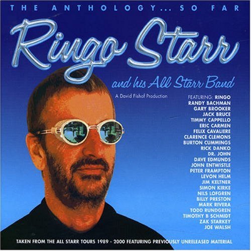 Ringo Starr & His All Starr Band - Anthology ... So Far (CD1) - Zortam Music