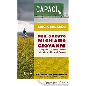 Per questo mi chiamo Giovanni: Da un padre a un figlio il racconto della vita di Giovanni Falcone (BUR EXTRA)