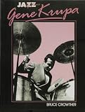 Gene Krupa: His Life and Times (Jazz life and times)