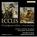 Eccles - The Judgment of Paris � Three Mad Songs / Crowe, Booth, Bickley, Hulett, Williams, EOC, Curnyn