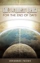 God's Prophetic Agenda: For the End of Days!