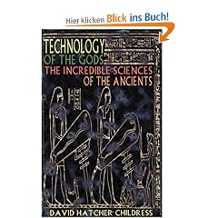 Technology of the Gods: The Incredible Sciences of the Ancients