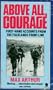 Above all, courage: The Falklands front line : first-hand accounts