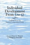 Individual development from 3 to 12 : findings from the Munich longitudinal study