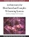 Architectures for Distributed and Complex M-learning Systems: Applying Intelligent Technologies (Premier Reference Source)