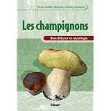 Les champignons : Bien d�buter en mycologiepar Pierre-Arthur Moreau