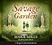 The Savage Garden