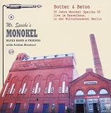 Butter & Beton.35 Jahre Monok