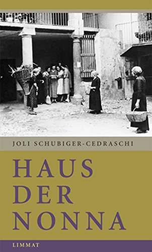 Haus der Nonna: Aus einer Kindheit im Tessin (German Edition)