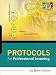 Protocols for Professional Learning (The Professional Learning Community Series)