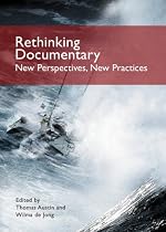 Rethinking Documentary: New Perspectives and Practices