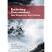 Rethinking Documentary: New Perspectives and Practices