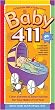 Baby 411: Clear Answers & Smart Advice for Your Baby's First Year (Baby 411: Clear Answers and Smart Advice for Your Baby's First Year)
