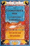 The Godmother's Web (The Godmother Series)