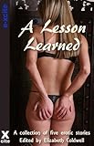 A Lesson Learned : a collection of five erotic stories