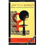 Ain't I A Woman: Black Women and Feminism book cover
