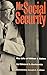 Mr. Social Security: The Life of Wilbur J. Cohen