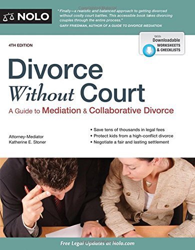 Divorce Without Court: A Guide to Mediation and Collaborative Divorce by Stoner Attorney, Katherine(July 22, 2015) Paperback