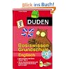 Duden Basiswissen Grundschule. Englisch: Nachschlagen und �ben. Klasse 1 bis 4