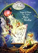 Disney Fairies: Learn to Draw the Fairies of Pixie Hollow