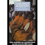 Theravada Buddhism: A Social History from Ancient Benares to Modern Colombo