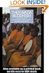 Theravada Buddhism: A Social History...