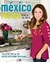 M?xico Fresco: 100 Recetas Sencillas Con Autentico Sabor Mexicano (Vintage Espanol)