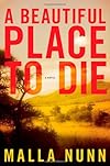 A Beautiful Place to Die: A Novel