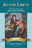 As you Like it: A Frankly Annotated First Folio Edition (Old English Edition)