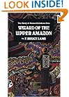Wizard of the Upper Amazon