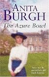 The Azure Bowl (Daughters of a Granite Land)