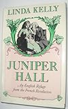 Juniper Hall : an English refuge from the French Revolution