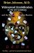 Widespread Zombification in the 21st Century and the Wars of the Zombie Masters: Drugs: For Kids and the Occasional Interested Parent
