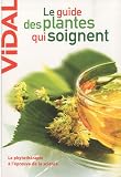 Le guide des plantes qui soignent