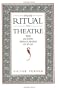 From Ritual to Theatre: The Human Seriousness of Play (PAJ Books)