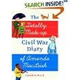 The Totally Made-up Civil War Diary of Amanda MacLeish by Claudia Mills