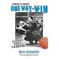 There's Only One Way to Win (Lessons from a Legend Modern Success Principles From An Old-School Coach) (Paperback)