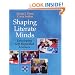 Shaping Literate Minds: Developing Self-Regulated Learners