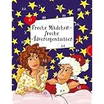 Freche Mädchen - freche Adventsgeschichten
