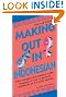 Making Out in Indonesian: Revised Edition (Making Out Books)