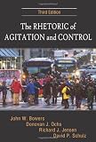 The Rhetoric of Agitation and Control