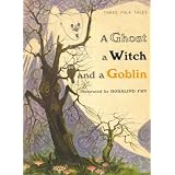 A Ghost, a Witch and a Goblin (The Ghost Catcher; Baba Yaga, A Russian Witch Story; The Goblin and the Tailor