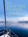 The Scottish Islands: The Bestselling Guide to Every Scottish Island