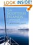 The Scottish Islands: The Bestselling Guide to Every Scottish Island