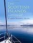 The Scottish Islands: The Bestselling Guide to Every Scottish Island