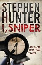 I, Sniper: One clear shot is all it takes