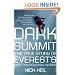 Dark Summit: The True Story of Everest's Most Controversial Season