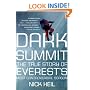 Dark Summit: The True Story of Everest's Most Controversial Season