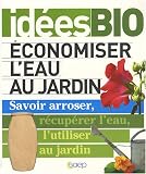 ECONOMISER L'EAU AU JARDIN