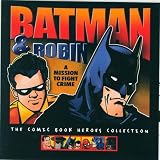 Batman And Robin: A Mission To Fight Crime